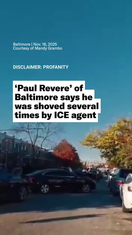‘Paul Revere’ of Baltimore says he was shoved by ICE agent